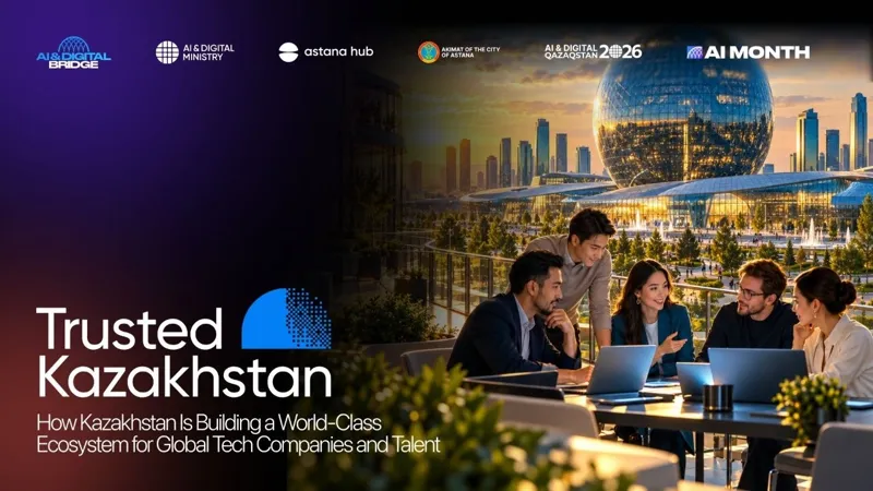 Trusted Kazakhstan: как Казахстан создает среду для международных IT-компаний